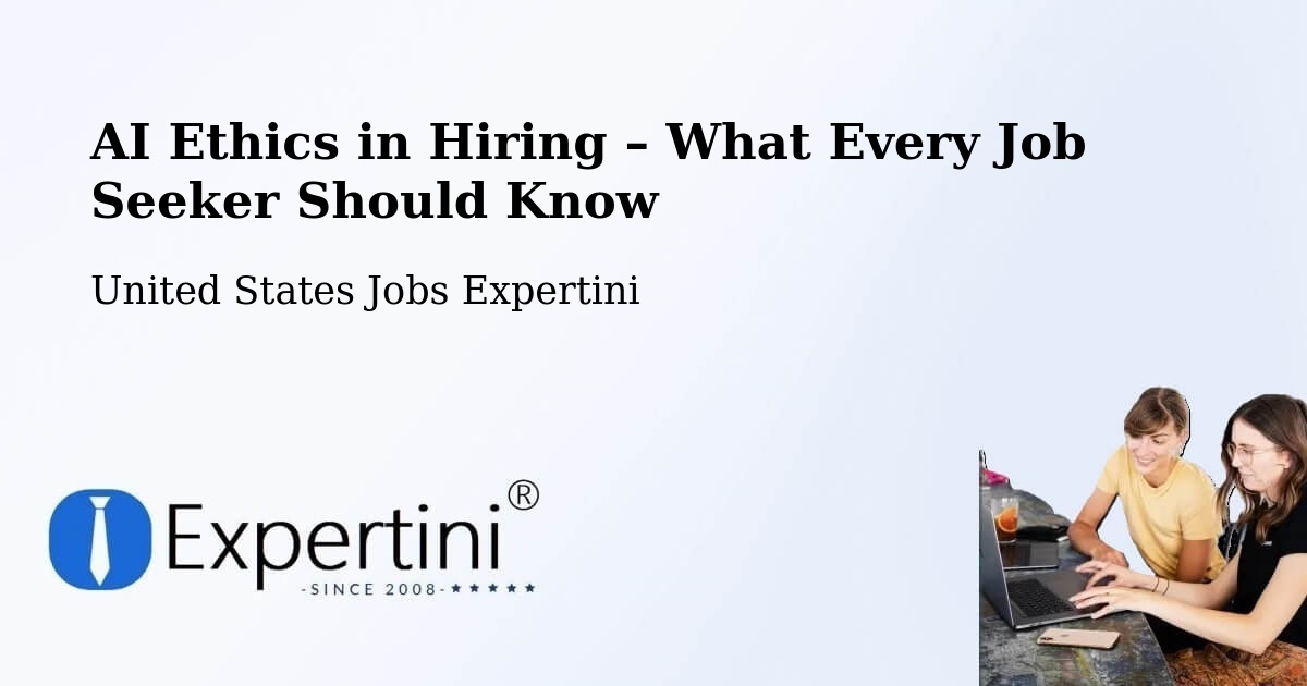 AI Ethics in Recruitment & Hiring – Devens - Devens, United States Jobs Expertini