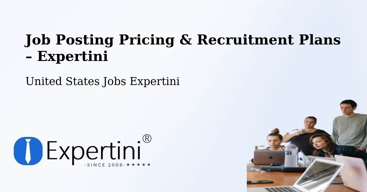 Job Posting Pricing & Recruitment Plans – Devens - Devens, United States Jobs Expertini